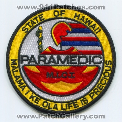 Hawaii State Paramedic MICT EMS Patch (Hawaii)
Scan By: PatchGallery.com
Keywords: of certified licensed registered m.i.c.t. e.m.s. emergency medical services ambulance malama i ke ola life is precious