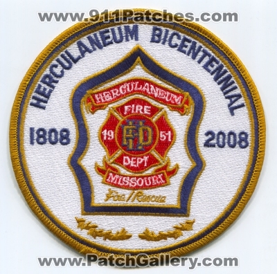Herculaneum Fire Department Bicentennial 1808 2008 Patch (Missouri)
Scan By: PatchGallery.com
Keywords: dept. hfd rescue