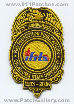 IFSTA Fire Protection Publications 75th Anniversary Oklahoma State University OSU Patch (Oklahoma)
Scan By: PatchGallery.com
Keywords: 1933-2008