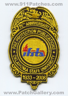 IFSTA Fire Protection Publications 75th Anniversary Oklahoma State University OSU Patch (Oklahoma)
Scan By: PatchGallery.com
Keywords: 1933-2008