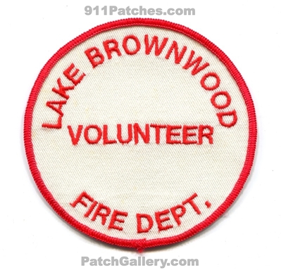 Lake Brownwood Volunteer Fire Department Patch (Texas)
Scan By: PatchGallery.com
Keywords: vol. dept.