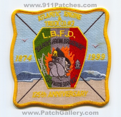 Long Branch Fire Department Atlantic Engine and Truck Company Number 2 125th Anniversary 1874 1999 Patch (New Jersey)
Scan By: PatchGallery.com
Keywords: lbfd l.b.f.d. dept. & co. no. #2 years "da boys from broadway" "citywide service" bulldog