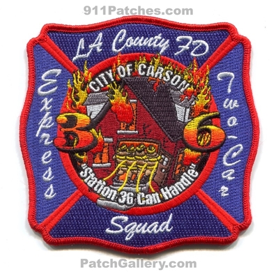 Los Angeles County Fire Department Station 36 Patch (California)
Scan By: PatchGallery.com
Keywords: Co. of Dept. LACoFD L.A.Co.F.D. City of Carson Squad Company Express Two Car - "Station 36 Can Handle"