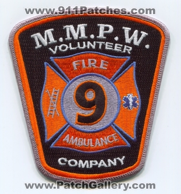 MMP&W Volunteer Fire Company 9 Patch (Pennsylvania)
Scan By: PatchGallery.com
[b]Patch Made By: 911Patches.com[/b]
Keywords: mmpw m.m.p.w. mmpandw vol. co. number no. #9 department dept. ambulance