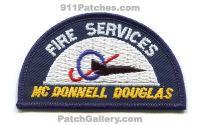 McDonnell Douglas Aircraft Corporation Fire Services Patch (California)
Scan By: PatchGallery.com
Keywords: md department dept.