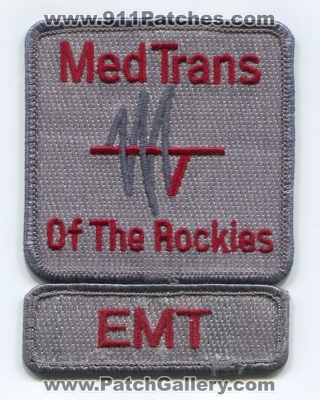 Med Trans of the Rockies EMT Patch (Colorado) (Defunct)
[b]Scan From: Our Collection[/b]
Keywords: ems medtrans