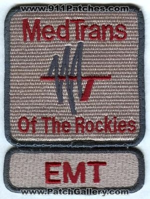 Med Trans of the Rockies EMT Patch (Colorado) (Defunct)
[b]Scan From: Our Collection[/b]
Keywords: ems medtrans