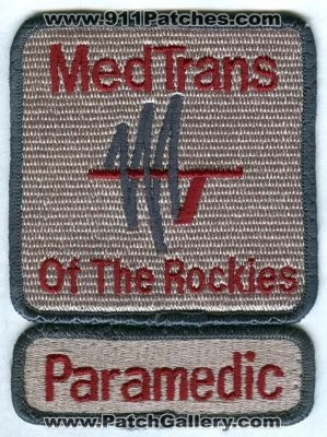 Med Trans of the Rockies Paramedic Patch (Colorado) (Defunct)
[b]Scan From: Our Collection[/b]
Keywords: ems medtrans