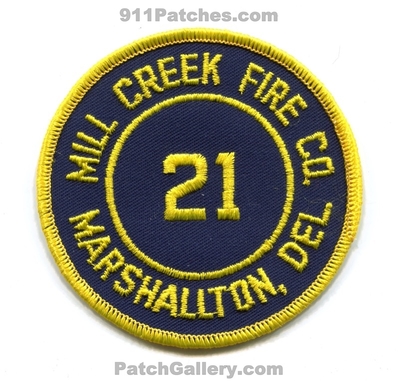 Mill Creek Fire Company 21 Marshallton Patch (Delaware)
Scan By: PatchGallery.com
Keywords: co. department dept.