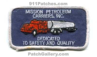 Mission Petroleum Carriers Inc Patch (Texas)
Scan By: PatchGallery.com
Keywords: oil gas company co. dedicated to safety and quality