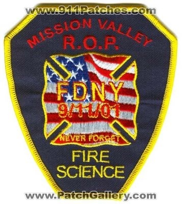 Mission Valley Regional Occupational Program ROP Fire Science Patch (California)
Scan By: PatchGallery.com
Keywords: r.o.p. technical education college schooling fdny f.d.n.y. 09/11/01 never forget