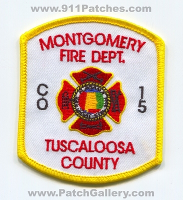 Montgomery Fire Department Company 15 Tuscaloosa County Patch (Alabama)
Scan By: PatchGallery.com
Keywords: dept. co. number no. #15