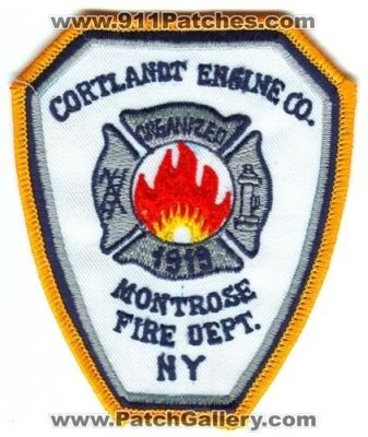 Montrose Fire Department Cortlandt Engine Company Patch (New York)
[b]Scan From: Our Collection[/b]
Keywords: dept