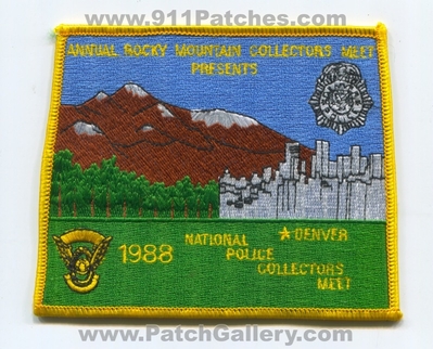 National Police Collectors Meet 1988 Denver Patch (Colorado)
[b]Scan From: Our Collection[/b]
Keywords: annual rocky mountain presents state patrol csp dpd department dept.