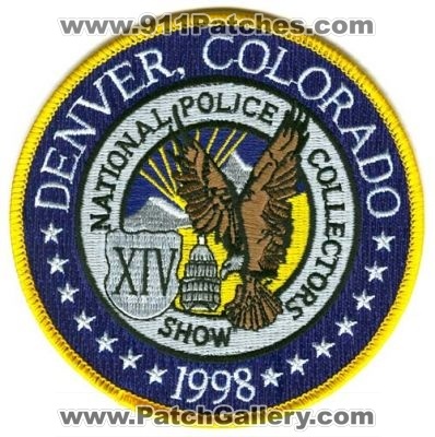 National Police Collectors Show 1998 Denver Patch (Colorado)
[b]Scan From: Our Collection[/b]
Keywords: department dept. sheriffs office xiv