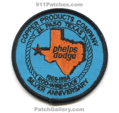 Phelps Dodge Mining Copper Products Company Silver Anniversary El Paso Patch (Texas)
Scan By: PatchGallery.com
Keywords: co. 1969-1994 rod wire pdoc