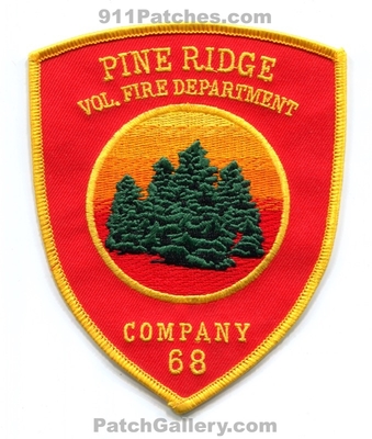 Pine Ridge Volunteer Fire Department Company 68 Patch (California)
Scan By: PatchGallery.com
Keywords: vol. dept. co. station