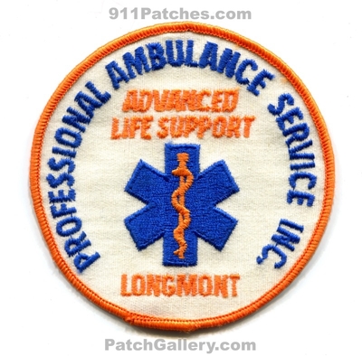 Professional Ambulance Service Inc Advanced Life Support ALS Longmont EMS Patch (Colorado)
[b]Scan From: Our Collection[/b]
Keywords: inc.