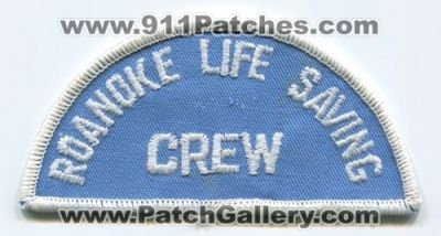 Roanoke Life Saving Crew Patch (Virginia)
Scan By: PatchGallery.com
Keywords: ems