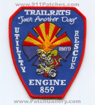 Rural Metro Fire Department Station 859 Patch (Arizona)
Scan By: PatchGallery.com
[b]Patch Made By: 911Patches.com[/b]
Keywords: ept. RMFD R.M.F.D. Engine Rescue Utility Company Co. Trailrats - "Just Another Day"
