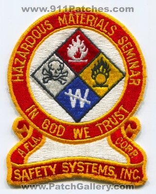 Safety Systems Inc Hazardous Materials Seminar Patch (Florida)
Scan By: PatchGallery.com
Keywords: inc. a fla. corporation corp. in God we trust hazmat haz-mat