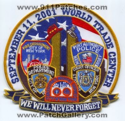 September 11 2001 World Trade Center We Will Never Forget (New York)
Scan By: PatchGallery.com
Keywords: 11th 09-11-01 09/11/01 09-11-2001 09/11/2001 wtc city of fire department dept. fdny f.d.n.y. police nypd n.y.p.d. port authority papd p.a.p.d. jersey emergency medical services ems state of court officer