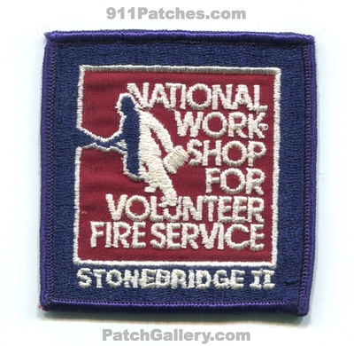 National Workshop for Volunteer Fire Service Stonebridge II Conference Patch (New York)
Scan By: PatchGallery.com
Keywords: 2