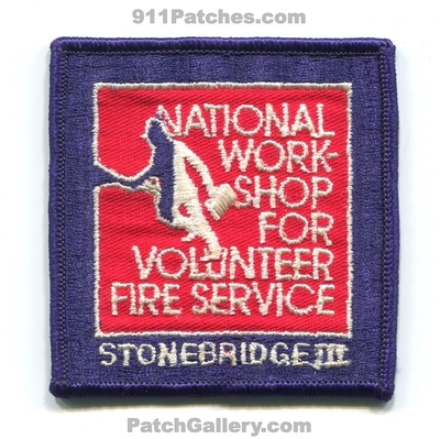 National Workshop for Volunteer Fire Service Stonebridge III Conference Patch (New York)
Scan By: PatchGallery.com
Keywords: 3