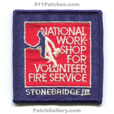 National Workshop for Volunteer Fire Service Stonebridge III Conference Patch (New York)
Scan By: PatchGallery.com
Keywords: 3