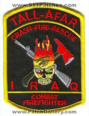 Tall Afar Crash Fire Rescue Department Combat Firefighter (Iraq)
Scan By: PatchGallery.com
Keywords: cfr dept. arff military