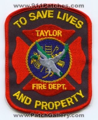Taylor Fire Department Patch (Texas)
Scan By: PatchGallery.com
Keywords: dept. to save lives and property