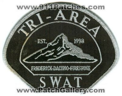 Tri-Area Police SWAT Frederick Dacono Firestone (Colorado)
Scan By: PatchGallery.com
