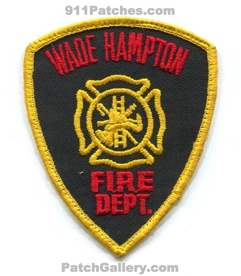 Wade Hampton Fire Department Patch (South Carolina)
Scan By: PatchGallery.com
Keywords: dept.