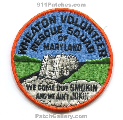 Wheaton Volunteer Rescue Squad Patch (Maryland)
Scan By: PatchGallery.com
Keywords: vol. fire department dept. ems ambulance emt paramedic we come out smokin and we aint jokin
