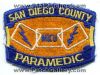 Filename=San-Diego-County-Paramedic-MICU-EMS-Patch-California-Patches-CAEr.jpg
Filesize=168KiB
Dimensions=500x376
Date added=Jan 09, 2014 San-Diego-County-Paramedic-MICU-EMS-Patch-California-Patches-CAEr.jpg