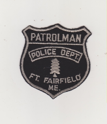 Fort Fairfield Police Patrolman (Maine)
Thanks to jvbfromga
