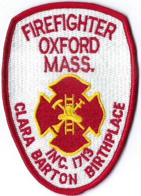 Oxford Fire Department (MA)
Oxford, MA, is called the "Clara Barton Birthplace" because it is the original farmhouse where Clarissa "Clara" Harlowe Barton, the founder of the American Red Cross, was born on Christmas Day, December 25, 1821. 

