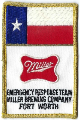 Miller Brewing Company Emergency Response Team (TX)
DEFUNCT - The Miller Brewing Company's Fort Worth plant was not "sold" its stake in MillerCoors to Molson Coors in 2016. The Miller Brewing Company's Fort Worth, TX, plant manufactured Miller beers, and was the birthplace of Miller Lite in 1975. 
