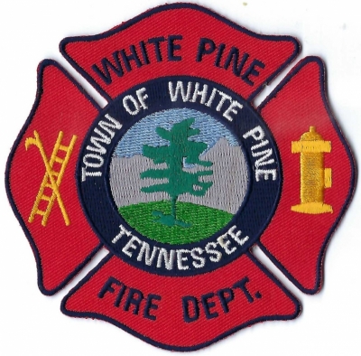 Town of White Pine Fire Department (TN)
In 1872, the town was given the name "White Pine" because of the tall pine tree that grew along Main Street. 
