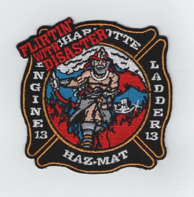 Charlotte Fire Department Station 13
"Flirtin' with Disaster"
Engine 13 / Ladder 13 / Hazmat 13
